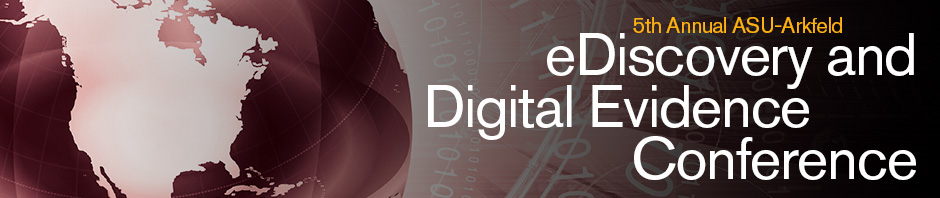 ASU-Arkfeld E-Discovery and Digital Evidence Conference 2016