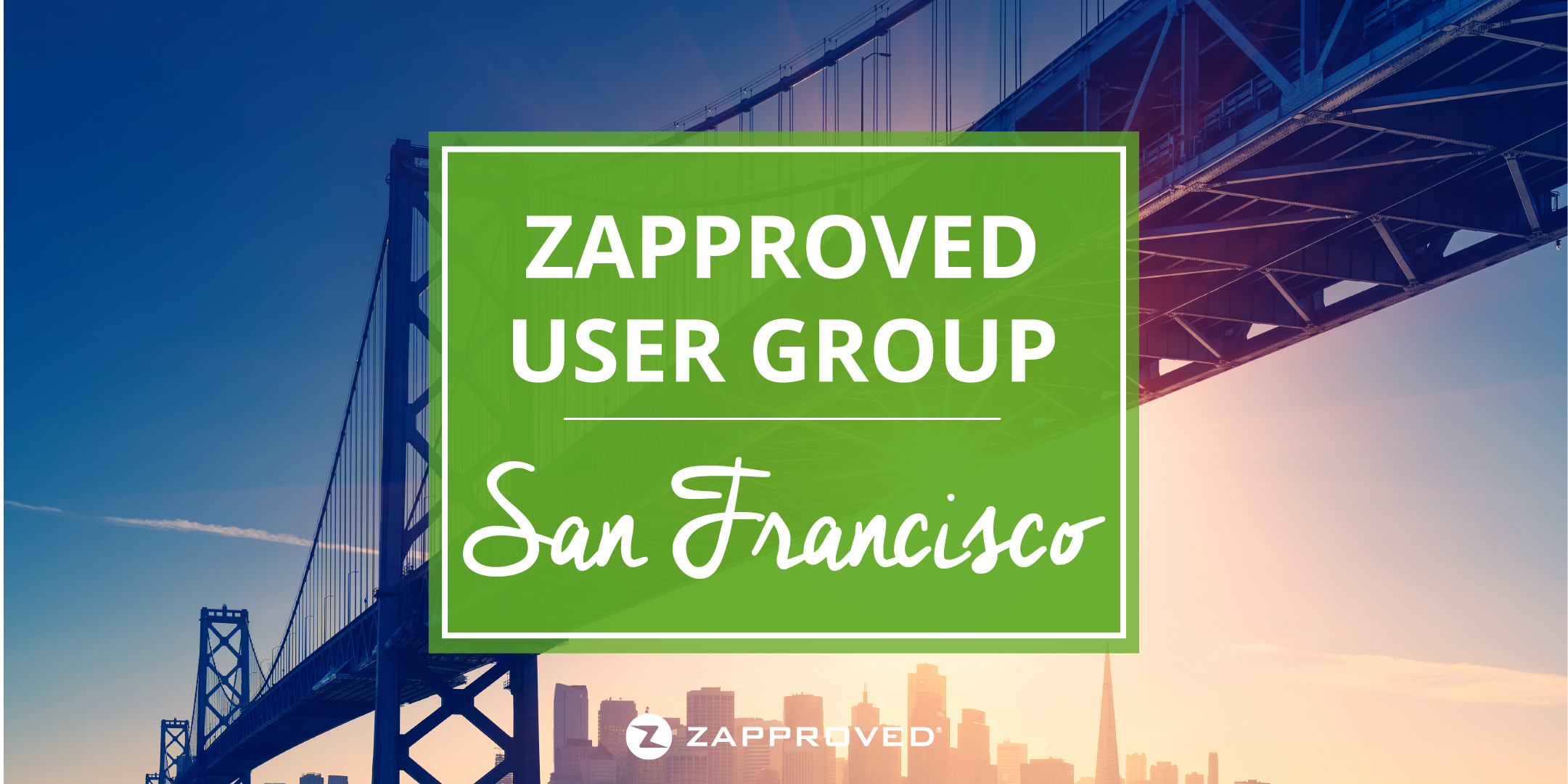 Zapproved User Group | March 2018 in San Francisco