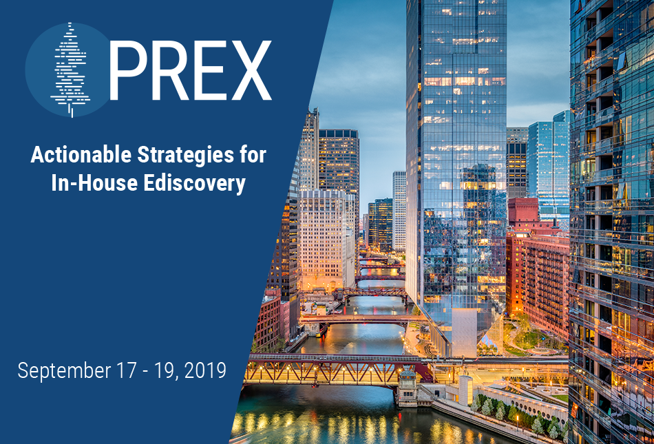 PREX 2019 – the premier conference for in-house ediscovery professionals